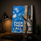 FUCK THEM ALL — Street Money Statement | Urban Art Canvas 💸🔥