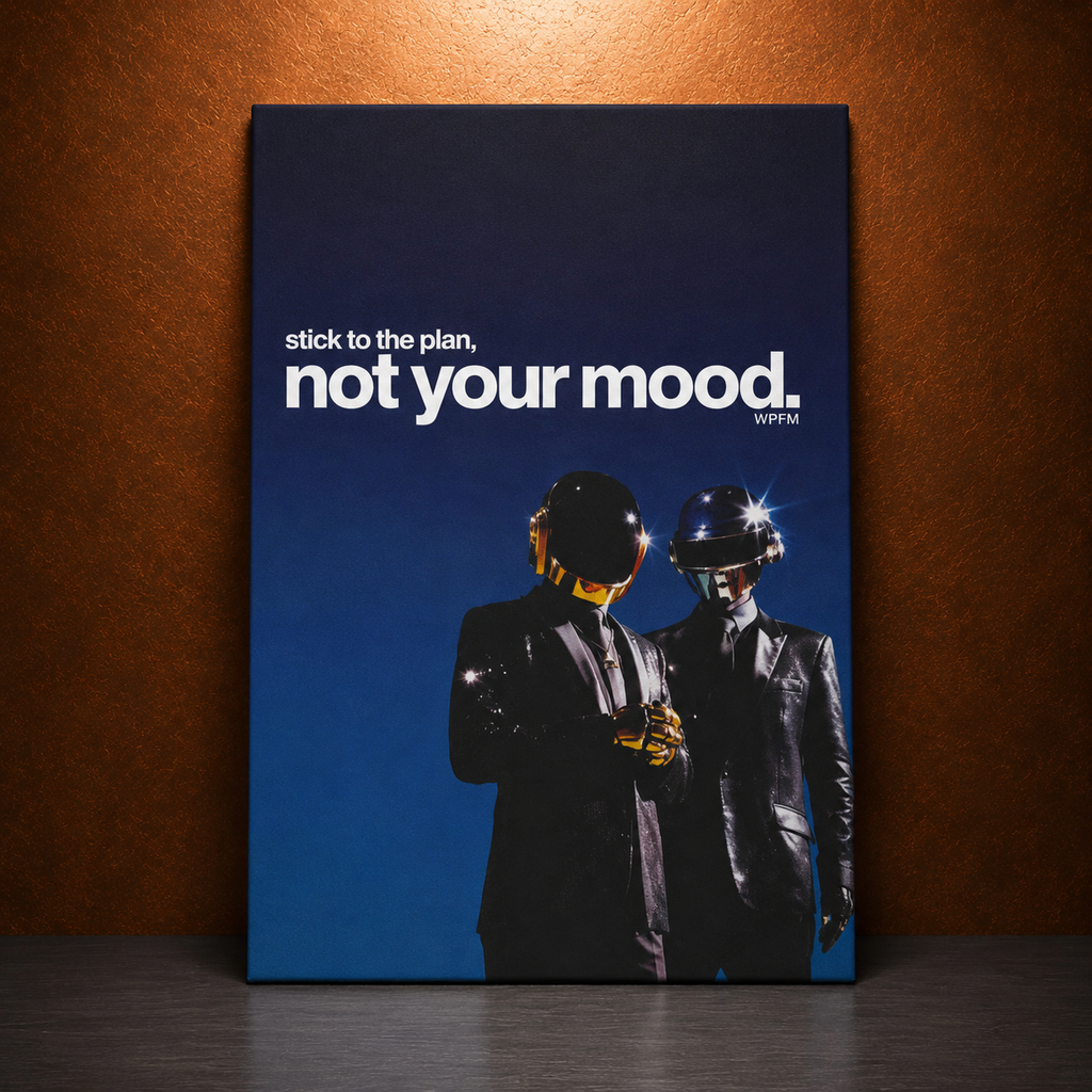 Stick to the Plan, Not Your Mood | WPFM Canvas