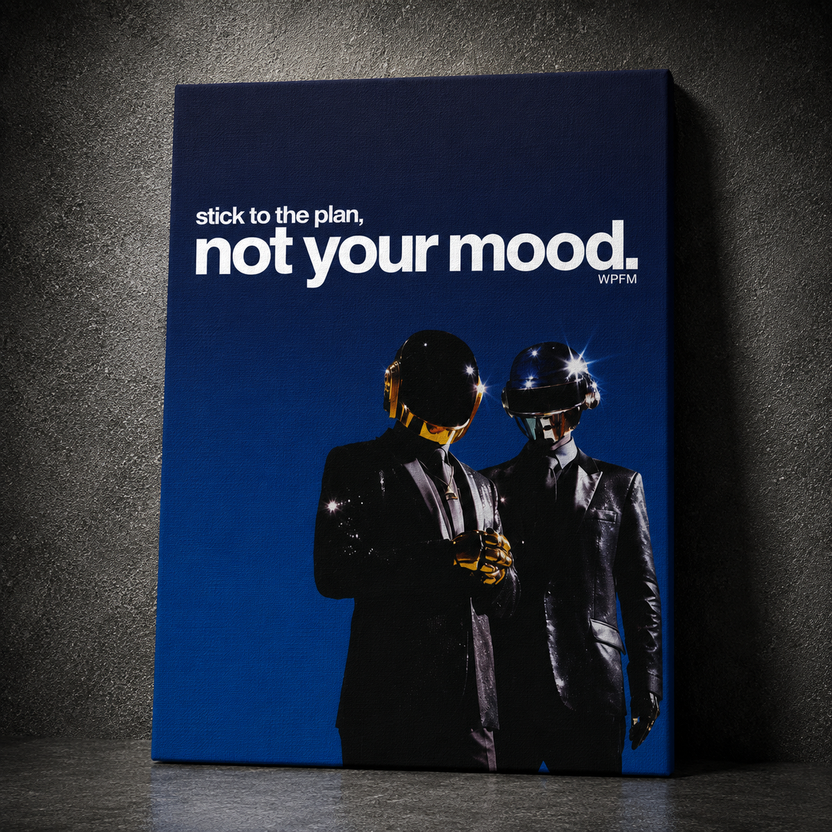 Stick to the Plan, Not Your Mood | WPFM Canvas